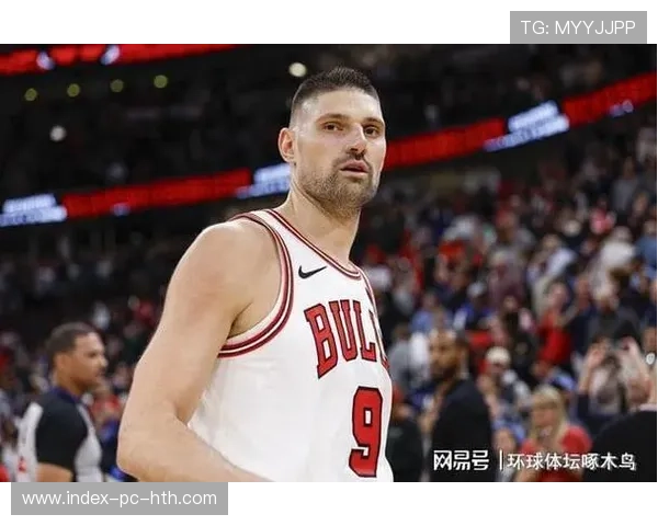 公牛靠武切维奇支点串联,整体进攻更加顺畅